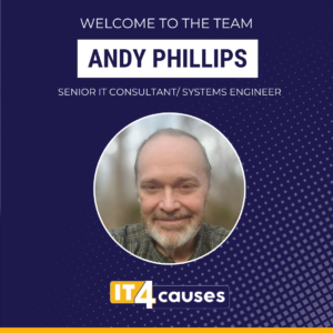 Welcoming Andy Phillips to the IT4Causes Team