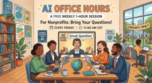 Upcoming Topics for AI Office Hours for Nonprofits